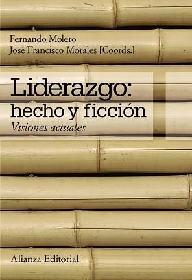 LIDERAZGO: HECHO Y FICCION. VISIONES ACTUALES | 9788420651248 | MOLERO,FERNANDO MORALES,JOSE FRANCISCO