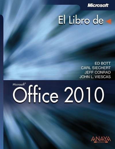 OFFICE 2010 | 9788441528963 | VIESCAS,JOHN BOTT,ED SIECHERT,CARL CONRAD,JEFF