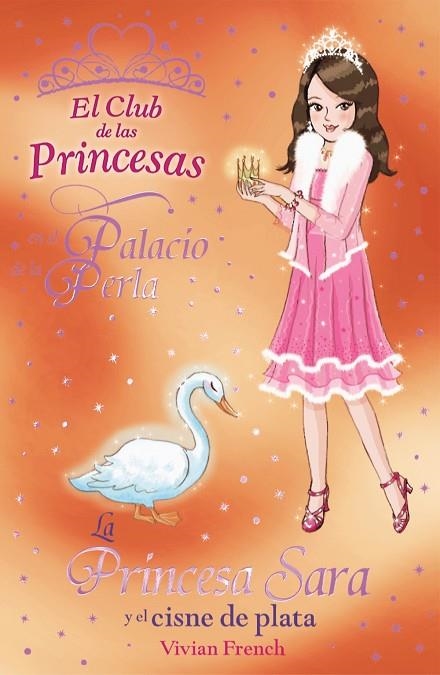 PRINCESA SARA Y EL CISNE DE PLATA | 9788466794190 | FRENCH,VIVIAN