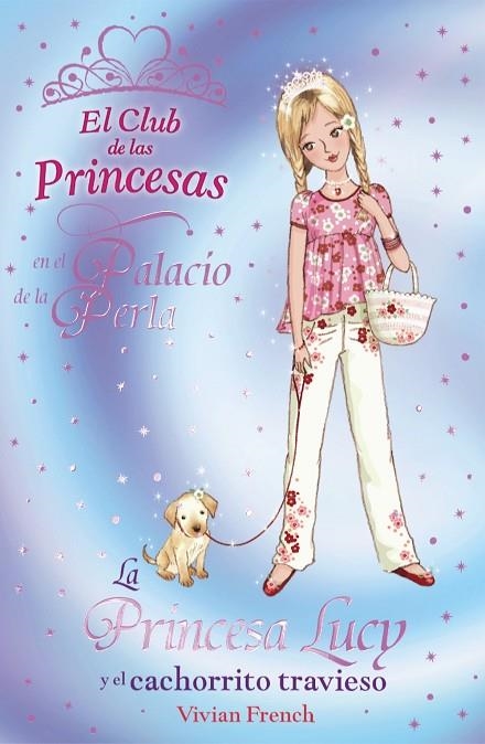 PRINCESA LUCY Y EL CACHORRITO TRAVIESO | 9788466794169 | FRENCH,VIVIAN