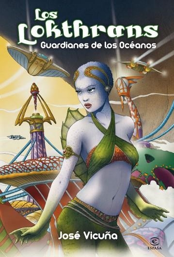 LOKTHRANS. GUARDIANES DE LOS OCEANOS | 9788467036664 | VICUÑA,JOSE