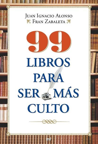 99 LIBROS PARA SER MAS CULTO | 9788427036550 | ZABALETA,FRAN ALONSO,JUAN IGNACIO