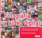 FOTOGRAFIA Y VIDEO DIGITAL. 1000 TRUCOS PARA CONVERTIRTE EN UN AUTENTICO PORFESIONAL | 9788475567105 | FROST,LEE ANDREWS,PHILIP EWBANK,JAMIE HULL,ROB