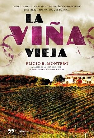 VIÑA VIEJA | 9788484609766 | MONTERO,ELIGIO