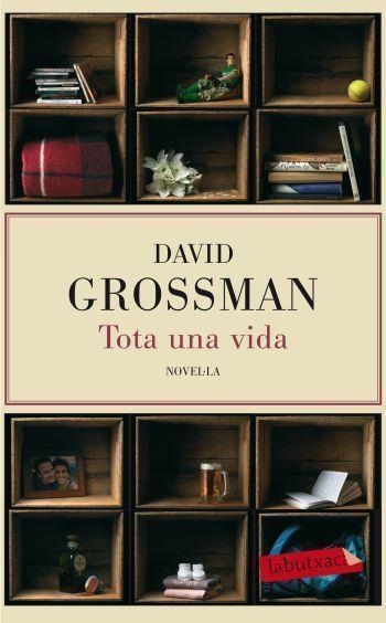 TOTA UNA VIDA | 9788499302638 | GROSSMAN,DAVID