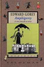 AMPHIGOREY | 9788477023814 | GOREY,EDWARD