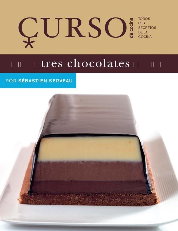 TRES CHOCOLATES | 9788496669505 | SERVEAU,SEBASTIEN