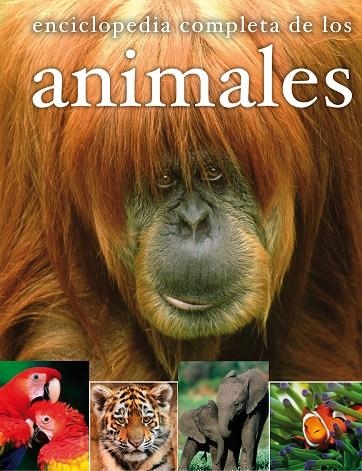 ENCICLOPEDIA COMPLETA DE LOS ANIMALES | 9788467535563 | VARIOS AUTORES