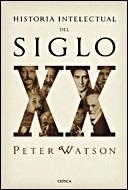 HISTORIA INTELECTUAL DEL SIGLO XX | 9788484328056 | WATSON,PETER