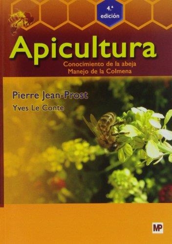 APICULTURA  CONOCIMIENTO DE LA ABEJA. MANEJO DE LA COLMENA | 9788484762041 | JEAN-PROST,P. LE CONTE,YVES