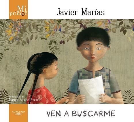 VEN A BUSCARME | 9788420407333 | MARIAS,JAVIER SEOANE PASCUAL,MARINA