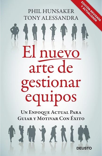 NUEVO ARTE DE GESTIONAR EQUIPOS. UN ENFOQUE ACTUAL PARA GUIAR Y MOTIVAR CON EXITO | 9788423427642 | ALESSANDRA,TONY HUNSAKER,PHIL