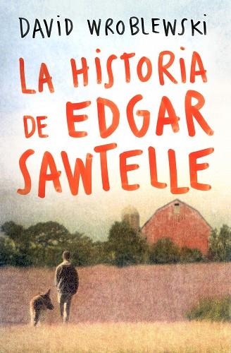 HISTORIA DE EDGAR SAWTELLE | 9788408095347 | WROBLEWSKI,DAVID