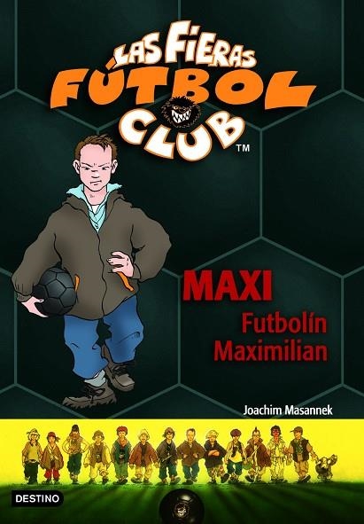 MAXI FUTBOLIN MAXIMILIAN | 9788408065371 | MASANNEK,JOACHIM