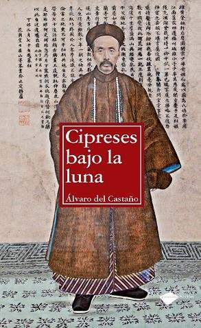 CIPRESES BAJO LA LUNA | 9788415115403 | CASTAÑO,ALVARO DEL