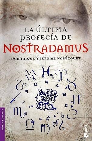 ULTIMA PROFECIA DE NOSTRADAMUS | 9788467034837 | NOBECOURT,DOMINIQUE Y JEROME