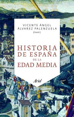 HISTORIA DE ESPAÑA DE LA EDAD MEDIA | 9788434469785 | ALVAREZ PALENZUELA,V.A.