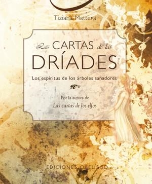 CARTAS DE LAS DRIADES. LOS ESPIRITUS DE LOS ARBOLES SANADORES | 9788497776943 | MATTERA,TIZIANA