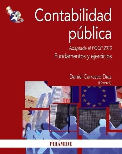 CONTABILIDAD PUBLICA. FUNDAMENTOS Y EJERCICIOS (ADAPTADA AL PGCP 2010) | 9788436824735 | CARRASCO DIAZ,DANIEL