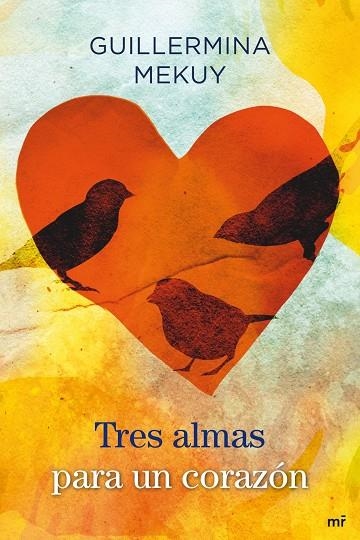 TRES ALMAS PARA UN CORAZON | 9788427037397 | MEKUY,GUILLERMINA