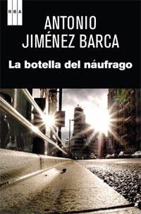 BOTELLA DEL NAUFRAGO | 9788490060049 | JIMENEZ BARCA,ANTONIO