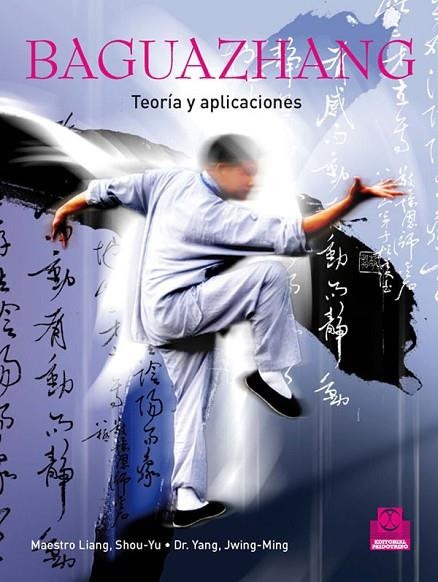 BAGUAZHANG. TEORIA Y APLICACIONES | 9788499100760 | JWING-MING,YANG SHOU-YU,LIANG