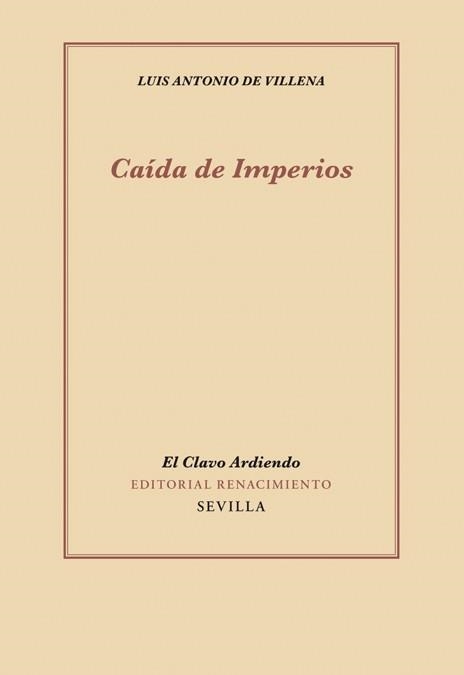 CAIDA DE IMPERIOS | 9788484726241 | VILLENA,LUIS ANTONIO DE