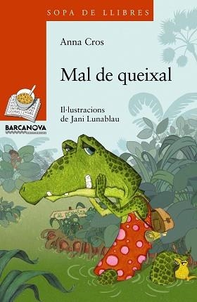 MAL DE QUEIXAL | 9788448926892 | CROS,ANNA LUNABLAU,JANI