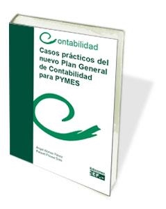 CASOS PRACTICOS DEL NUEVO PLAN GENERAL DE CONTABILIDAD PARA PYMES | 9788445414026 | ALONSO PEREZ,ANGEL POUSA SOTO,RAQUEL