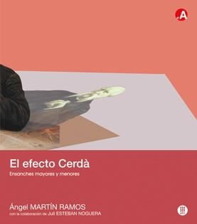 EFECTO CERDA. ENSANCHES MAYORES Y MENORES | 9788476535844 | MARTIN RAMOS,ANGEL