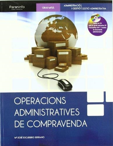 OPERACIONS ADMINISTRATIVES DE COMPRAVENDA | 9788497328548 | ESCUDERO SERRANO,Mª JOSE