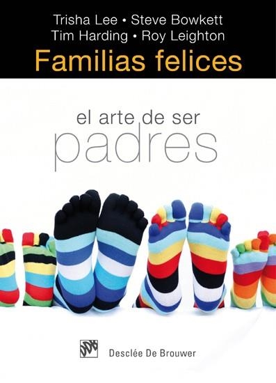 FAMILIAS FELICES EL ARTE DE SER PADRES | 9788433024855 | HARDING,TIM LEIGHTON,ROY BOWKETT,STEVE LEE,TRISHA