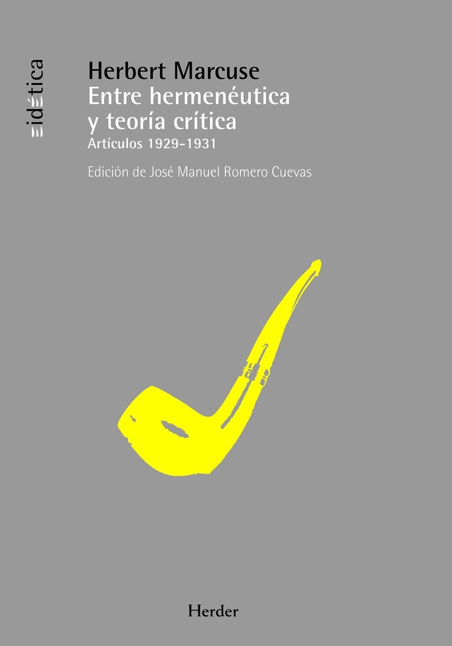 ENTRE HERMENEUTICA Y TEORIA CRITICA. ARTICULOS 1929-1931 | 9788425427657 | MARCUSE,HERBERT