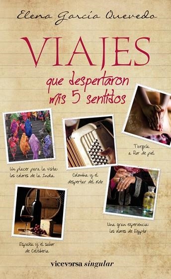 VIAJES QUE DESPERTARON MIS 5 SENTIDOS | 9788492819799 | GARCIA QUEVEDO,ELENA