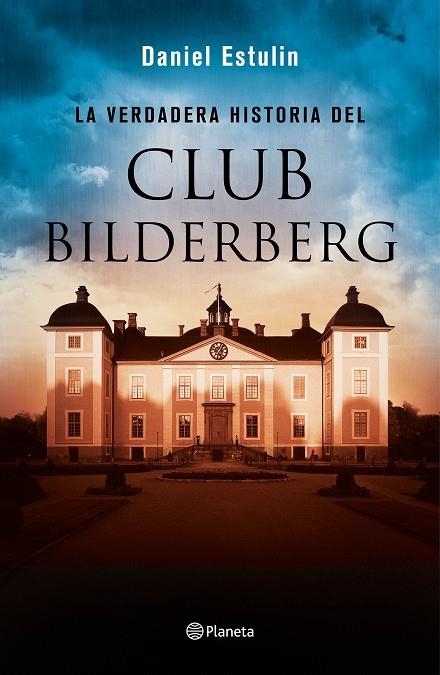 VERDADERA HISTORIA DEL CLUB BILDERBERG | 9788408146667 | ESTULIN,DANIEL