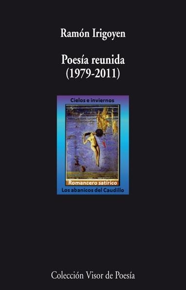 POESIA REUNIDA 1979-2011 | 9788498957822 | IRIGOYEN,RAMON