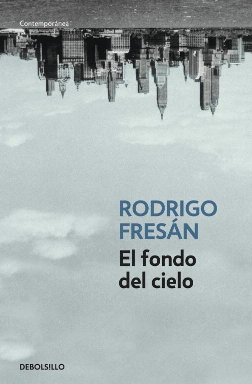 FONDO DEL CIELO | 9788499088525 | FRESAN,RODRIGO