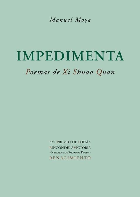 IMPEDIMENTA. POEMAS DE XI SHUAO QUAN | 9788484724698 | MOYA,MANUEL