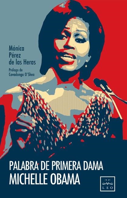 PALABRA DE PRIMERA DAMA. MICHELLE OBAMA | 9788483564172 | PEREZ DE LAS HERAS,MONICA