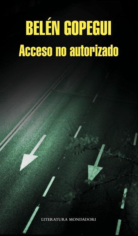 ACCESO NO AUTORIZADO | 9788439724674 | GOPEGUI,BELEN