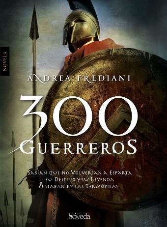 300 GUERREROS | 9788493743086 | FREDIANI,ANDREA