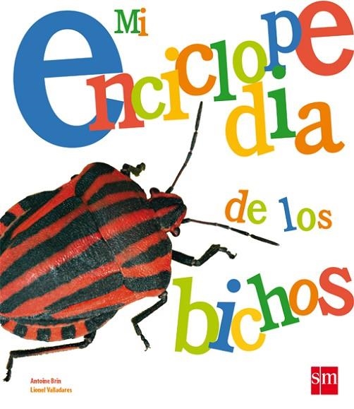 MI ENCICLOPEDIA DE LOS BICHOS | 9788467544206 | BRIN,ANTOINE VALLADARES,LIONEL