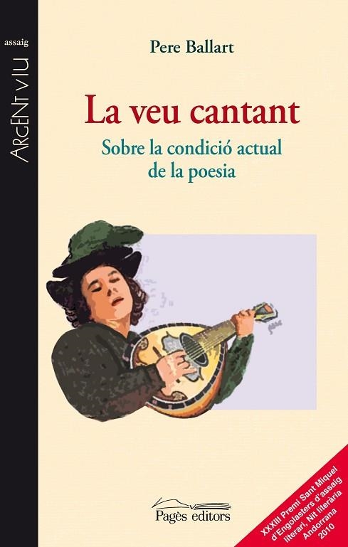 VEU CANTANT. SOBRE LA CONDICIO ACTUAL DE LA POESIA | 9788499750804 | BALLART,PERE