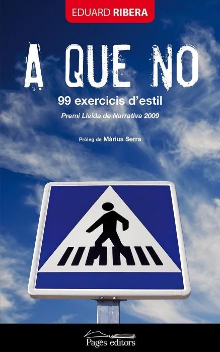 A QUE NO. 99 EXERCICIS D,ESTIL | 9788499751252 | RIBERA,EDUARD