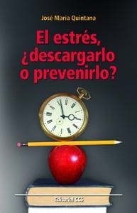 ESTRES, ¿DESCARGARLO O PREVENIRLO? | 9788498427011 | QUINTANA,JOSE MARIA