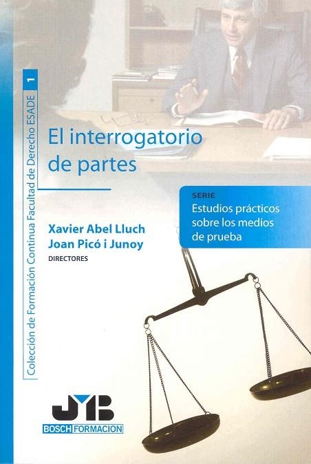 INTERROGATORIO DE PARTES | 9788476988015 | PICO I JUNOY,JOAN ABEL LLUCH,XAVIER