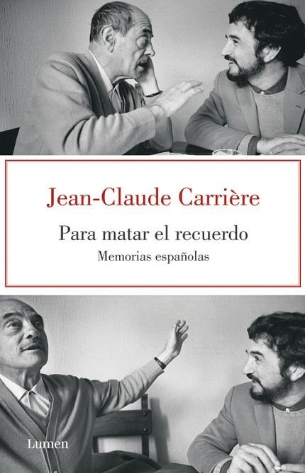 MATAR EL RECUERDO. MEMORIAS | 9788426418890 | CARRIERE,JEAN-CLAUDE