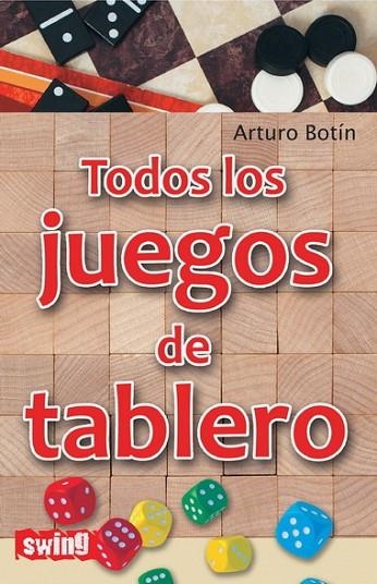 TODOS LOS JUEGOS DE TABLERO | 9788496746602 | BOTIN,ARTURO