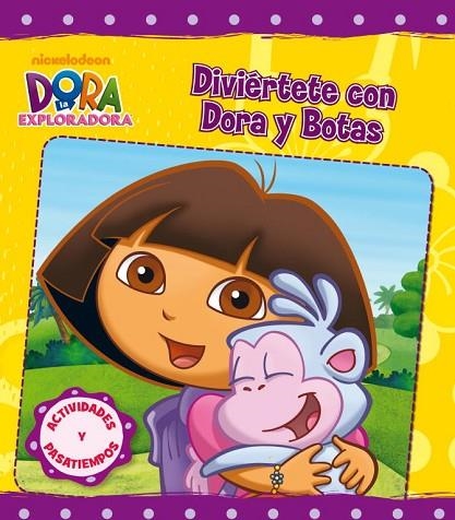 DIVIERTETE CON DORA Y BOTAS. ACTIVIDADES Y PASATIEMPOS | 9788401902871