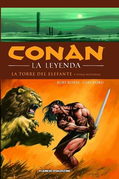 CONAN. LA LEYENDA. LA TORRE DEL ELEFANTE Y OTRAS HISTORIAS | 9788468400174 | BUSIEK,KURT NORD,CARY